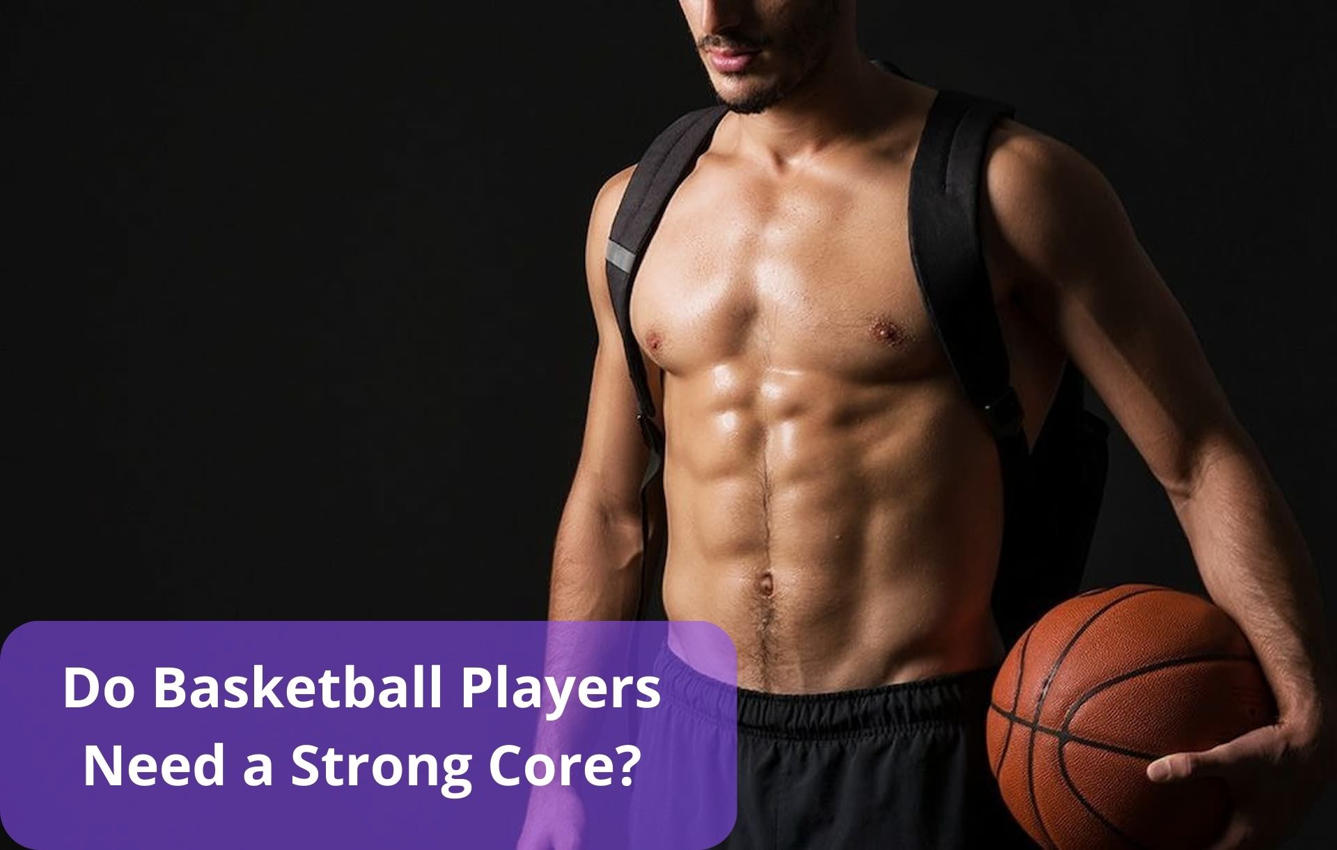 basketball players need a strong core